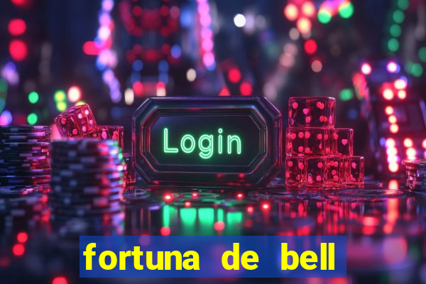 fortuna de bell marques 2024